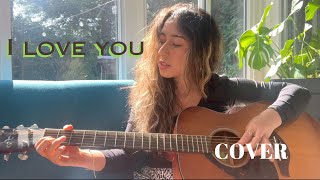 i love you cover — Billie Eilish