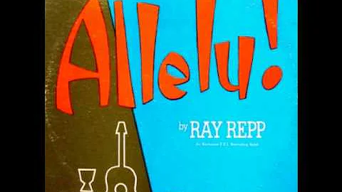 Allelu Folk Mass Song 1966 Ray Repp