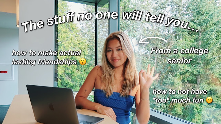 the college advice that NO ONE tells you about (healthy friendships, good grades + more)