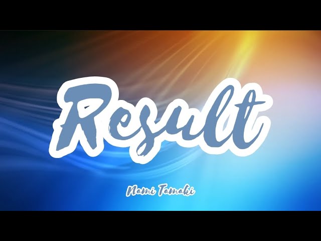 Nami Tamaki - Result (Romaji/English) class=