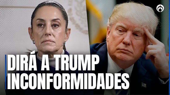 "Los mexicanos no son criminales": Así los defenderá Sheinbaum frente a Trump