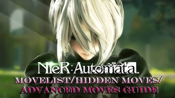 NIER AUTOMATA DEMO | MOVELIST SHOWCASE | HIDDEN MOVES | ADVANCED MOVES GUIDE