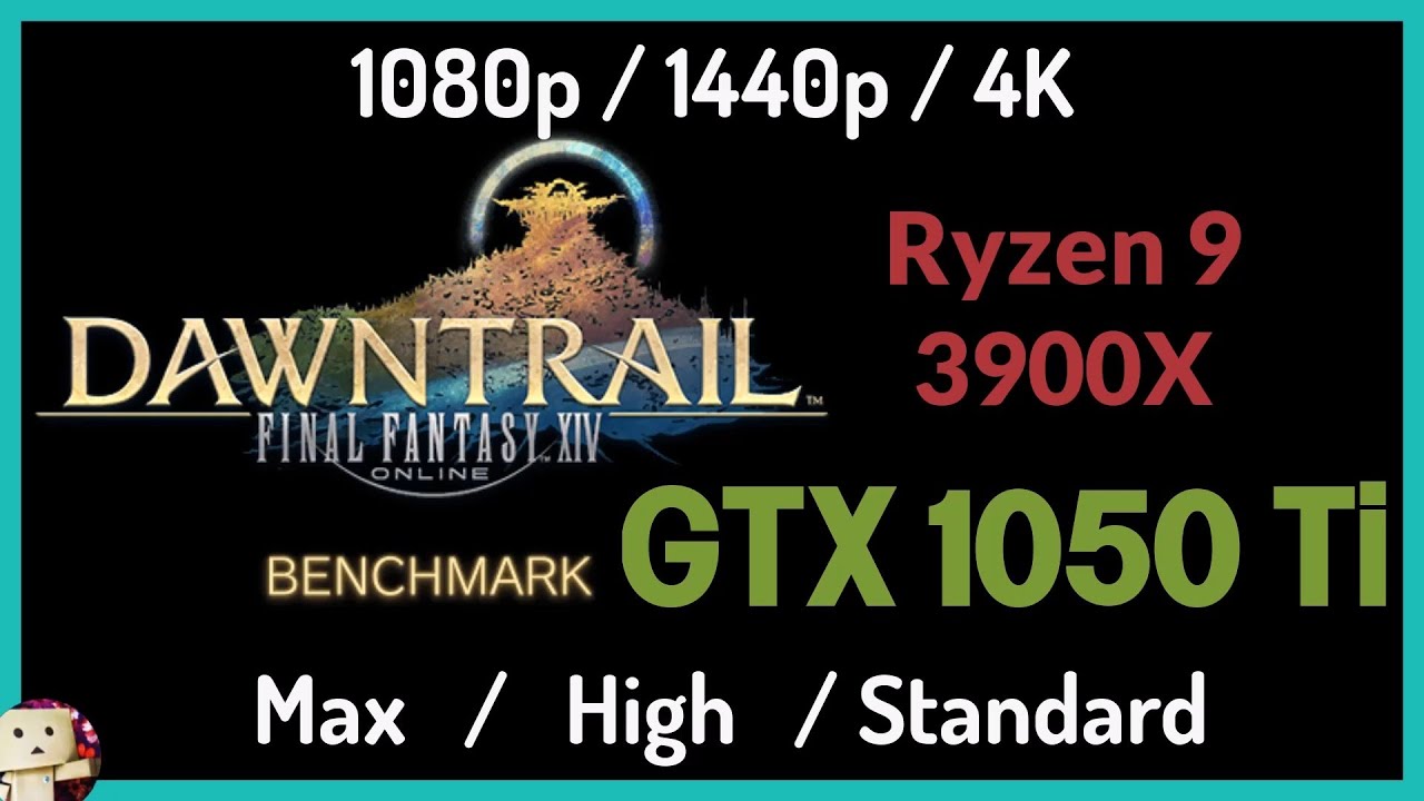 Nvidia GTX 1050 Ti + Ryzen 9 3900X [1080p/1440p/4K] FFXIV