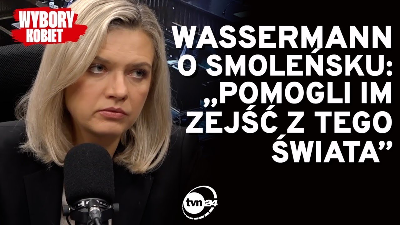WASSERMANN O SMOLEŃSKU: „POMOGLI IM ZEJŚĆ Z TEGO ŚWIATA”