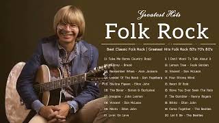 Classic Folk Rock Songs 70s 80s 90s - Folk Rock Collection - John Denver, Cat Stevens, James Taylor