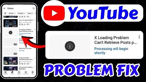 Fix Youtube Video Processing will Begin Shortly Problem || Youtube Video Processing  Today Problem