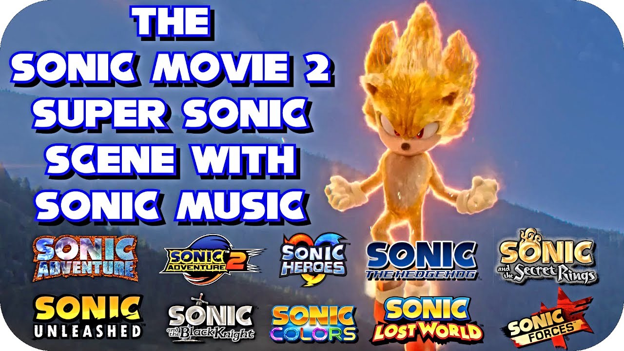 The Sonic Movie 2 Super Sonic Scene With Sonic Music 