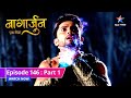 EPISODE-146 PART-1 Naagarjuna - Ek Yoddha  || Chimi ka sach  #starbharat