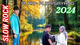 Download Lagu PURA - PURA SAYANG SLOW ROCK - INDRA ZED 2024 MP3 Download Lagu PURA - PURA SAYANG SLOW ROCK - INDRA ZED 2024 MP3