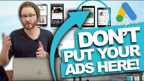 Understanding the Basics of Device Targeting GOOGLE ADS 2022