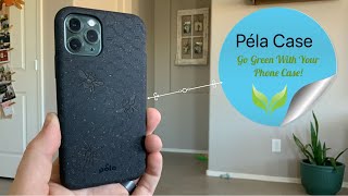 Pela Phone Case - Make a Difference With Your Phone Case!!