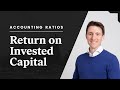 Return On Invested Capital ROIC Explained Financial Ratios Explained 24