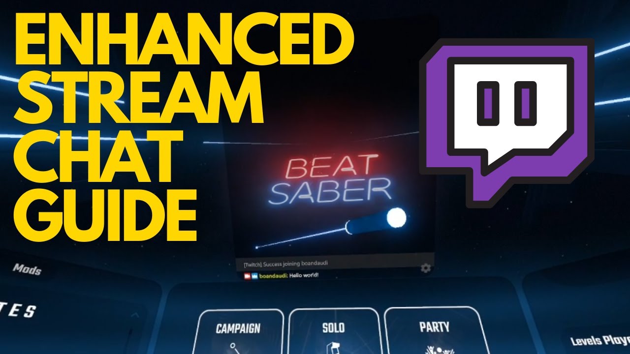 How To Enable Twitch Chat In Beat Saber Outdated For Latest Beat Saber Update Youtube