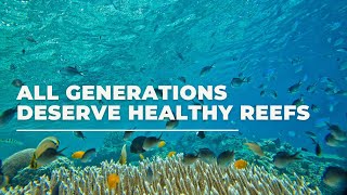 Protect Coral Reefs by Supporting Reef Guardians
