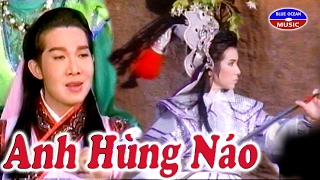 Cai Luong Anh Hung Nao