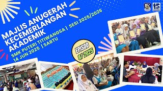 EPISOD 8 : MAJLIS ANUGERAH KECEMERLANGAN SMK PUTERI TITIWANGSA SESI AKADEMIK 20242025