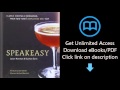 Speakeasy: The Employees Only Guide to Classic Cocktails Reimagined