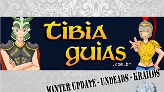 [TibiaGuias] Conheça os Undeads de Krailos (Winter Update)