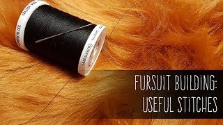 Fursuit Building: Useful stitches