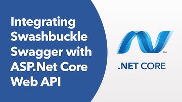Integrating Swashbuckle Swagger with ASP.Net Core Web API
