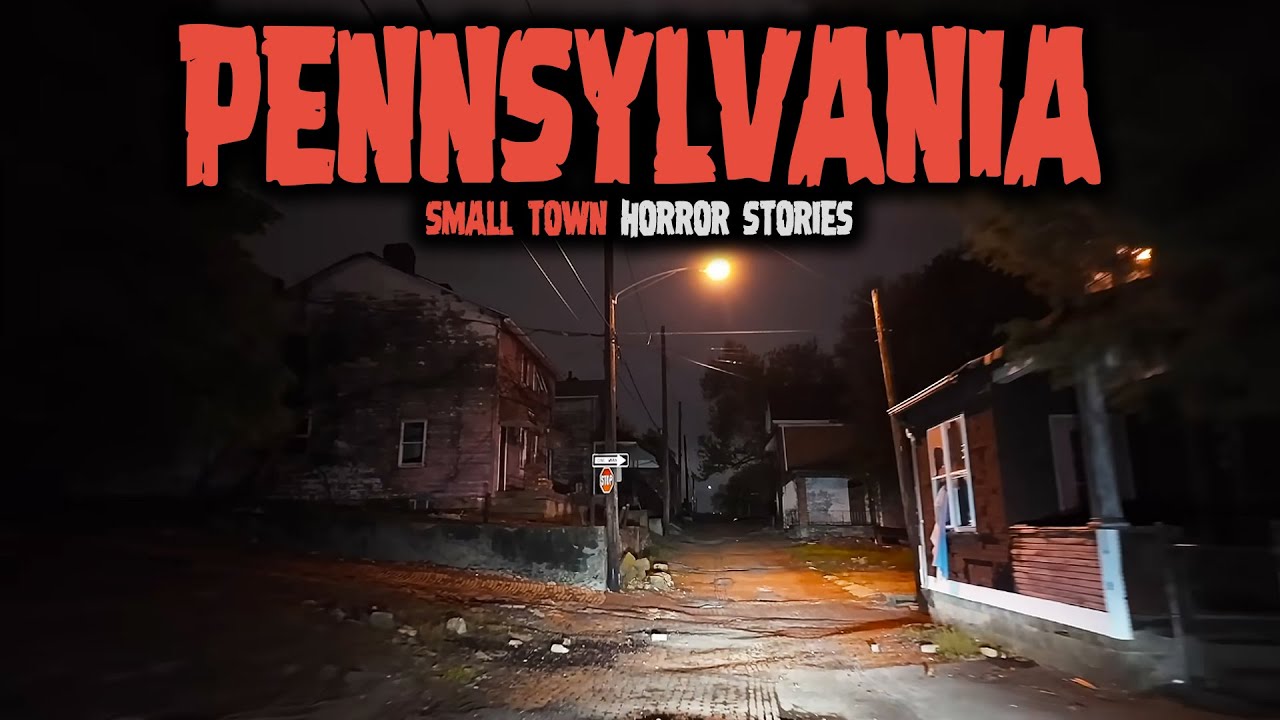 10 More Disturbing Pennsylvania Small Town Horror Stories | Untold Fears