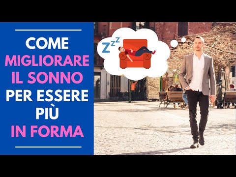 Come migliorare il SONNO per essere PIU&rsquo; IN FORMA fisicamente e mentalmente (parte 1)