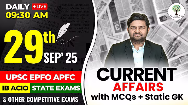 UPSC EPFO APFC 2025 | Current Affairs and Facts | 29th Sep 2025 | By Yogesh Sir | Success Tree