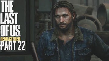 The Last Of Us Remastered Grounded Mode Walkthrough Part 22 - Tommy - PS4 Gameplay 1080P