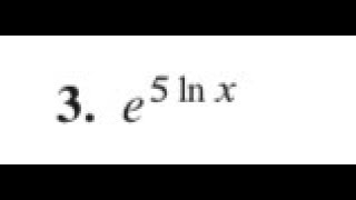 Simplify the expression e^5lnx