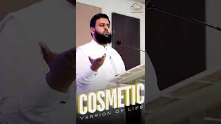 Cosmetic Version Of Life - زندگی کا کاسمیٹک ورژن - Reminder By Shaykh Waqeeh Ali #shorts #viral