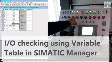 I/O checking using Variable Table in SIMATIC Manager | I/O Testing | S7-300 CPU | IM151-7 CPU | AEAB