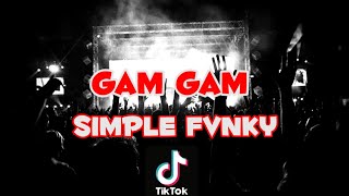 Download lagu DJ Viral tiktok - Gam Gam - Simple Fvnky - Rizal Ali RMX - Full Bass 2021