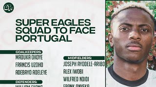 Super Eagles 23-man squad to face Portugal