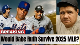 Babe Ruth vs Modern MLB — Would He Still Be Great in 2025? (Shocking Baseball Debate)