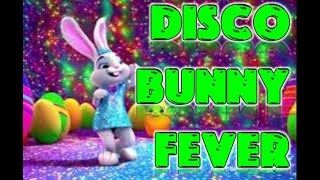 Disco Bunny Fever 🪩 | Fun Easter Kids Dance Song | Boogie with the Bunny!