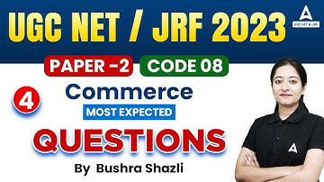 UGC NET 2023/UGC NET JRF Preparation | UGC NET Commerce Paper 2 By Bushra Shazil