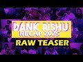 DANK RISHU RECAP TEASER RAW UNEDITED VERSION @DankRishu