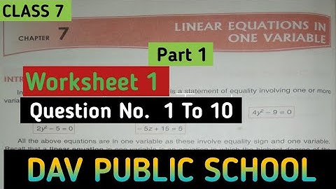 Dav Class 7 Maths Chapter 7 Worksheet 1  || Linear Equation In One Variable || @madhubanclasses