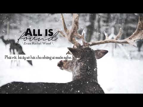 || VIETSUB|| All Is Found - Evan Rachel Wood (Frozen II OST)