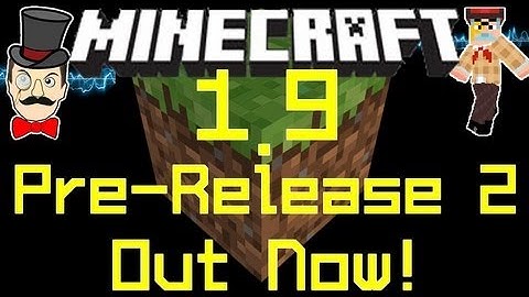 Minecraft 1.9 Pre-Release 2 OUT NOW! Download!