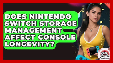 Does Nintendo Switch Storage Management Affect Console Longevity? - Joystick Generations