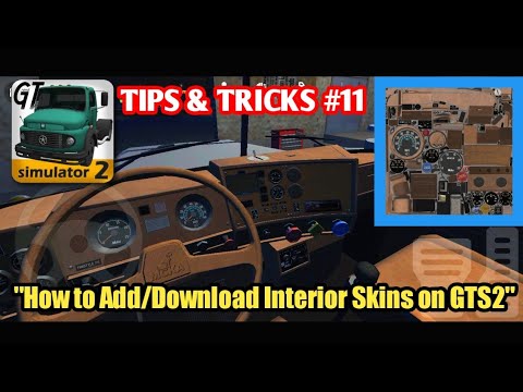 How To Add Download Interior Skins On Grand Truck Simulator 2 Gts2 Tips Tricks Youtube