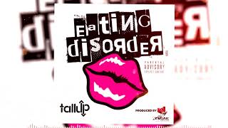 Tallup - Eating Disorder Official Audio