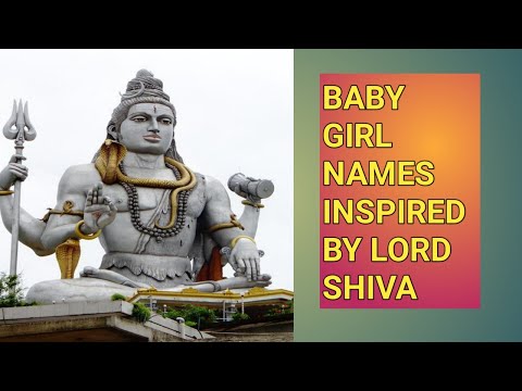 Lord Shiva Names For Baby Girl~ Shiva Names~ Names Inspired By Lord Shiva~ Baby girl names