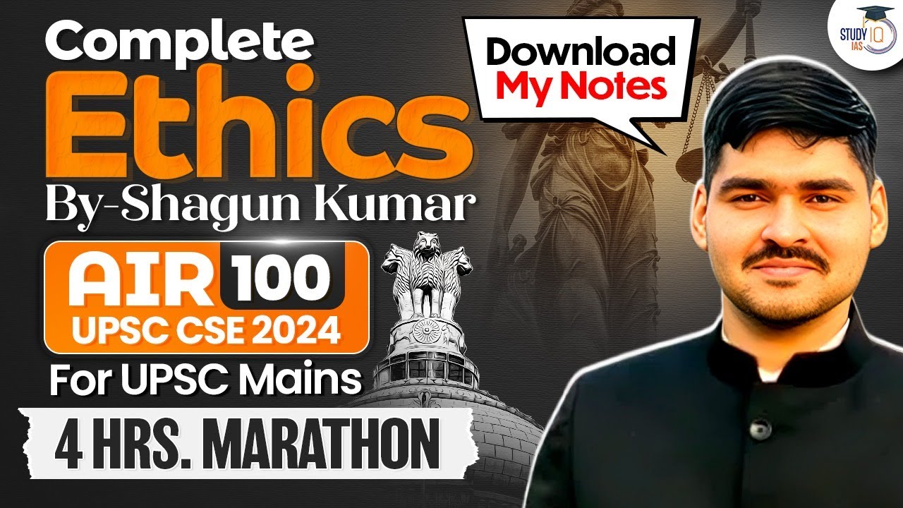 Complete Ethics for UPSC | Ethics 4 Hours Marathon | Ethics for Mains ...