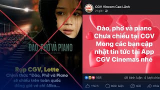 Khán giả săn vé "Đào, Phở và Piano", phía CGV: Hiện chúng tôi chưa có kế hoạch