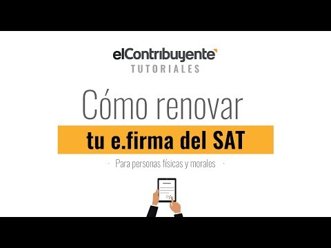 Cómo renovar la firma electrónica o e.firma del SAT (2019)