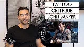 TATTOO CRITIQUE - John Mayer