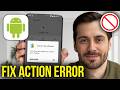 How To Fix Action Not Allowed On Android