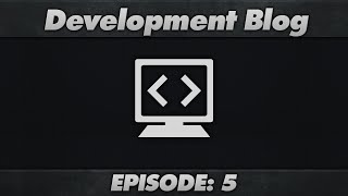 Dev Blog : Episode 5 : FlawlessRP - Week: 5